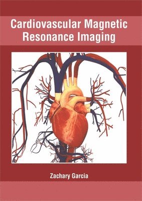 Cardiovascular Magnetic Resonance Imaging 1