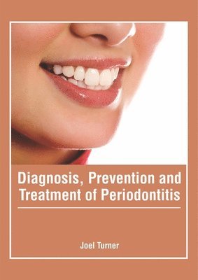 Diagnosis, Prevention and Treatment of Periodontitis 1