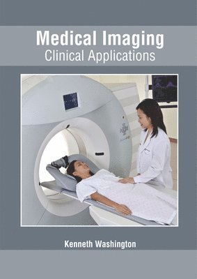 bokomslag Medical Imaging: Clinical Applications