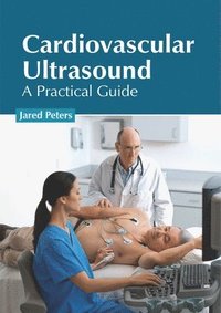bokomslag Cardiovascular Ultrasound: A Practical Guide