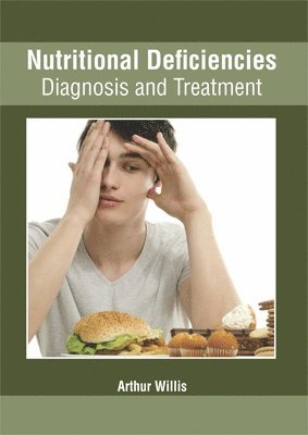 bokomslag Nutritional Deficiencies: Diagnosis and Treatment