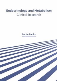 bokomslag Endocrinology and Metabolism: Clinical Research