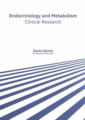 Endocrinology and Metabolism: Clinical Research 1