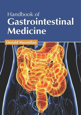 Donald Maxmilian - Handbook of Gastrointestinal Medicine, Inbunden