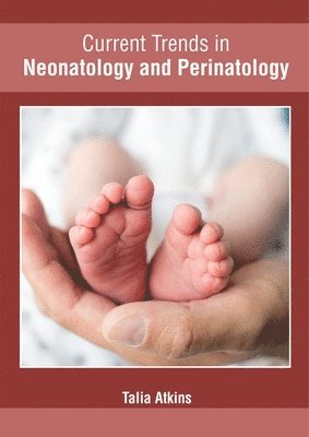bokomslag Current Trends in Neonatology and Perinatology