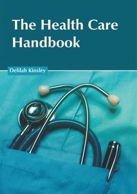 bokomslag The Health Care Handbook