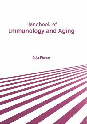 bokomslag Handbook of Immunology and Aging