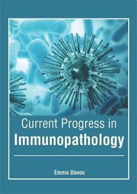 Current Progress in Immunopathology 1