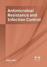 bokomslag Antimicrobial Resistance and Infection Control