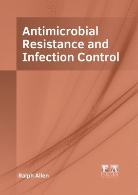 bokomslag Antimicrobial Resistance and Infection Control
