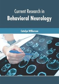 bokomslag Current Research in Behavioral Neurology