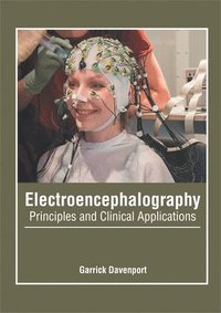 bokomslag Electroencephalography: Principles and Clinical Applications