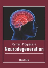bokomslag Current Progress in Neurodegeneration