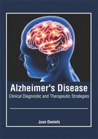 bokomslag Alzheimer's Disease: Clinical Diagnostic and Therapeutic Strategies