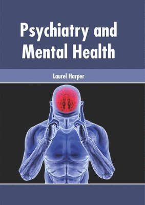 Laurel Harper - Psychiatry and Mental Health, Inbunden