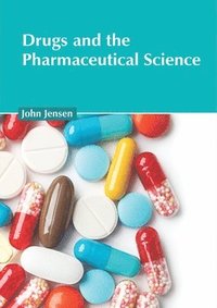 bokomslag Drugs and the Pharmaceutical Science