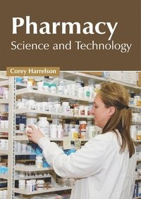 bokomslag Pharmacy: Science and Technology