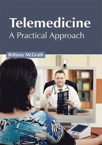 bokomslag Telemedicine: A Practical Approach