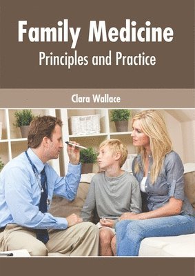 Family Medicine: Principles and Practice 1