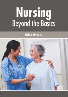 bokomslag Nursing: Beyond the Basics
