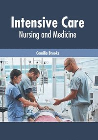 bokomslag Intensive Care: Nursing and Medicine