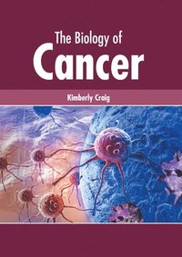 bokomslag The Biology of Cancer