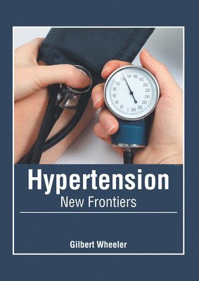 bokomslag Hypertension: New Frontiers