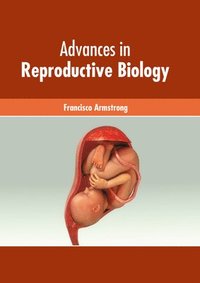 bokomslag Advances in Reproductive Biology