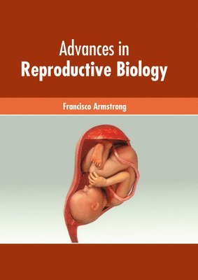 Advances in Reproductive Biology 1