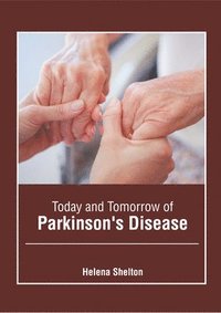 bokomslag Today and Tomorrow of Parkinson's Disease
