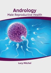 bokomslag Andrology: Male Reproductive Health