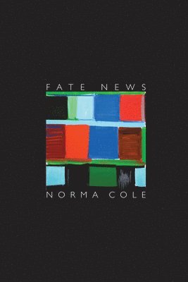 Norma Cole - Fate News, Häftad