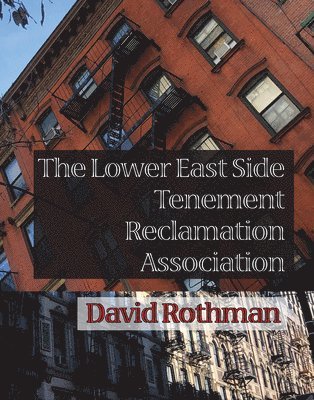 The Lower East Side Tenement Reclamation Association 1