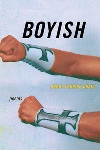 bokomslag Boyish - Poems