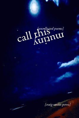 Craig Santos Perez - Call This Mutiny, Häftad