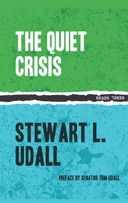 The Quiet Crisis 1