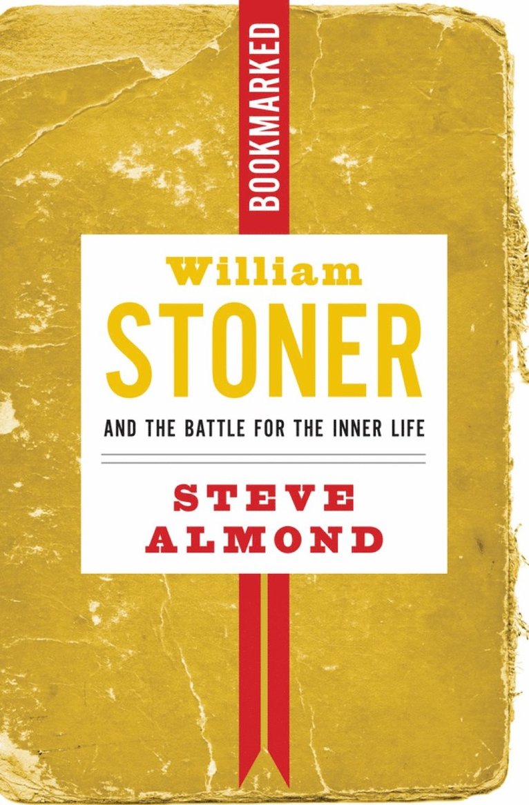 William Stoner and the Battle for the Inner Life 1