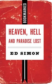 bokomslag Heaven, Hell and Paradise Lost: Bookmarked