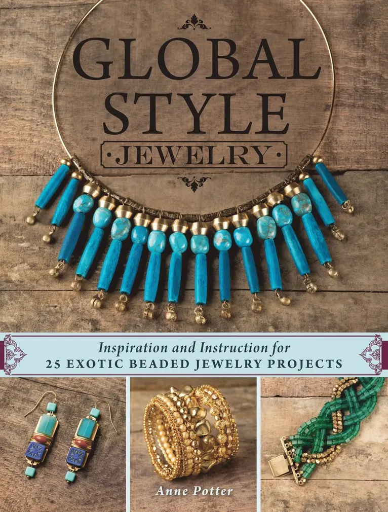 Anne Potter - Global style jewelry - inspiration and instruction for 25 exotic beaded jew, Pocket. Tillgänglighet: Lägg i varukorg