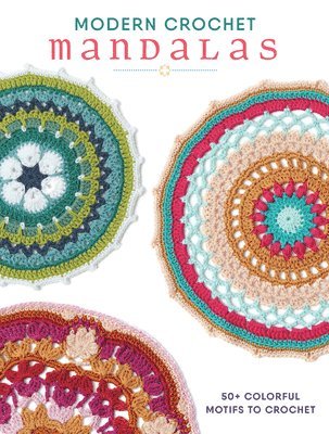 Modern Crochet Mandalas 1