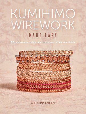 bokomslag Kumihimo Wirework Made Easy