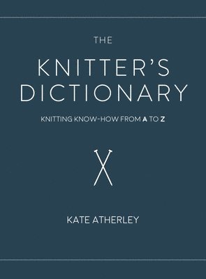 bokomslag The Knitter's Dictionary