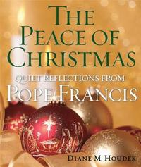 bokomslag Peace of Christmas: Quiet Reflections with Pope Francis