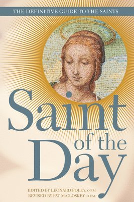 bokomslag Saint of the Day: The Definitive Guide to the Saints