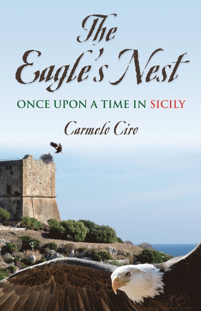 Carmelo Ciro - Eagle's Nest, Häftad