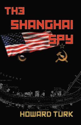 bokomslag The Shanghai Spy