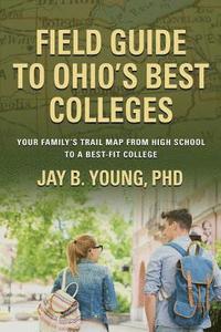 bokomslag Field Guide to Ohio's Best Colleges