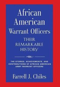 bokomslag African American Warrant Officers - Their Remarkable History