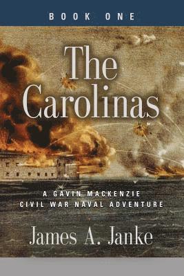bokomslag CAROLINAS - A Gavin MacKenzie Civil War Naval Adventure