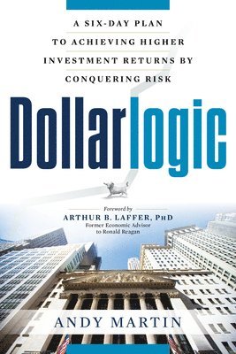Andy Martin - Dollarlogic, Häftad